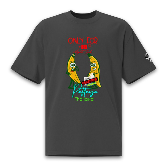 Pattaya Night Club Bananas – Adults Only Edition – Oversized Cotton T-Shirt